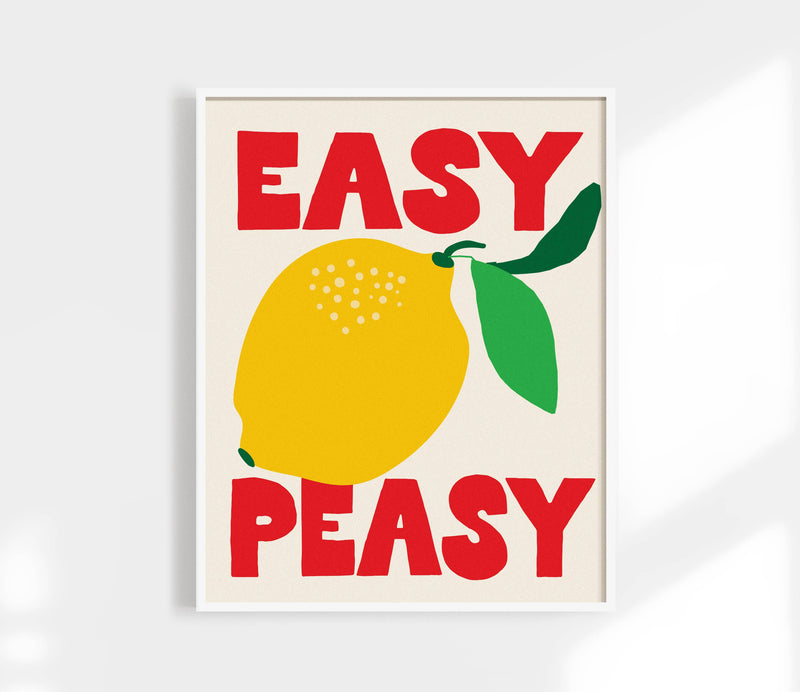 Easy Peasy Lemon Squeezy Print