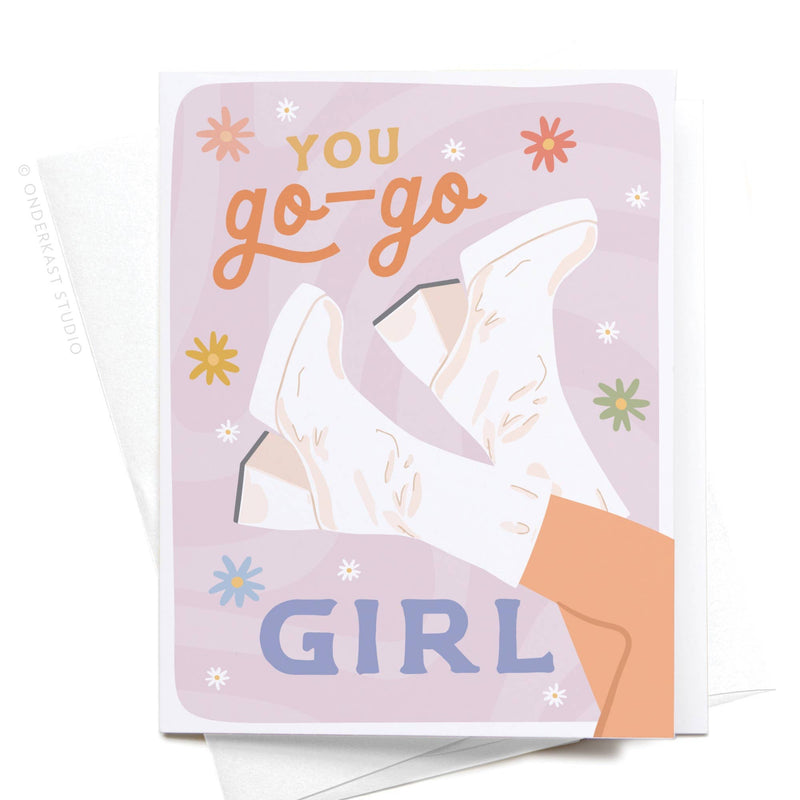 You Go-Go Girl Greeting Card