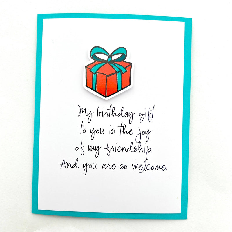 Birthday Gift Joy of Friendship Card