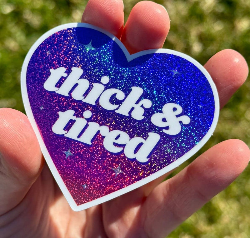 Thick & Tired Ombre Glittery Heart Sticker