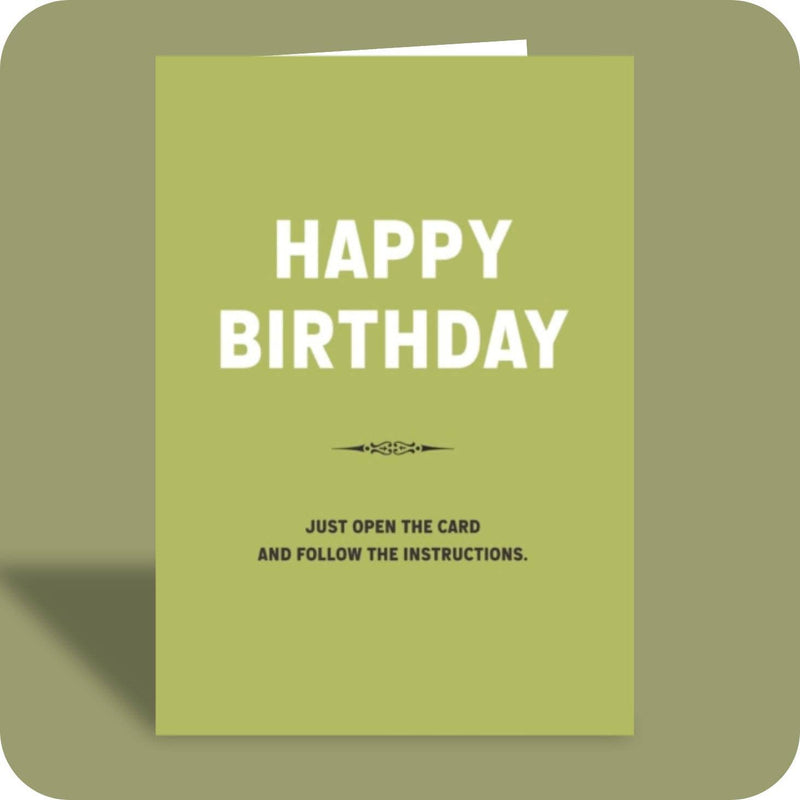 Follow the Instructions Birthday Card