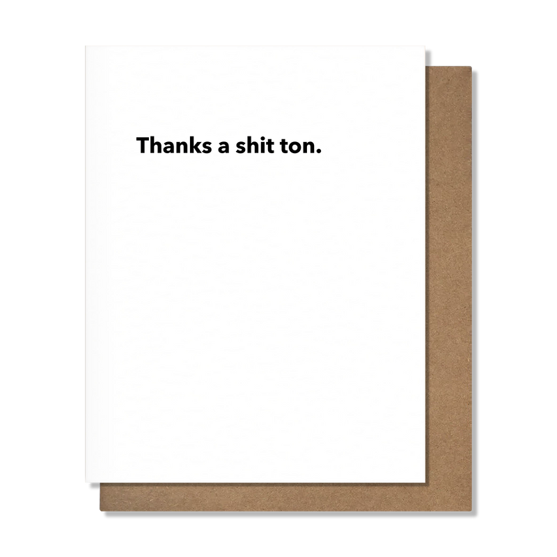 Thanks a Shit Ton Card