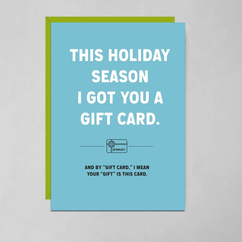 Got You A Gift Card Holiday Card