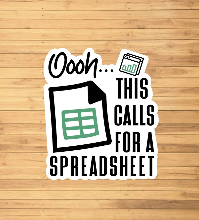 This Calls For A Spreadsheet Sticker
