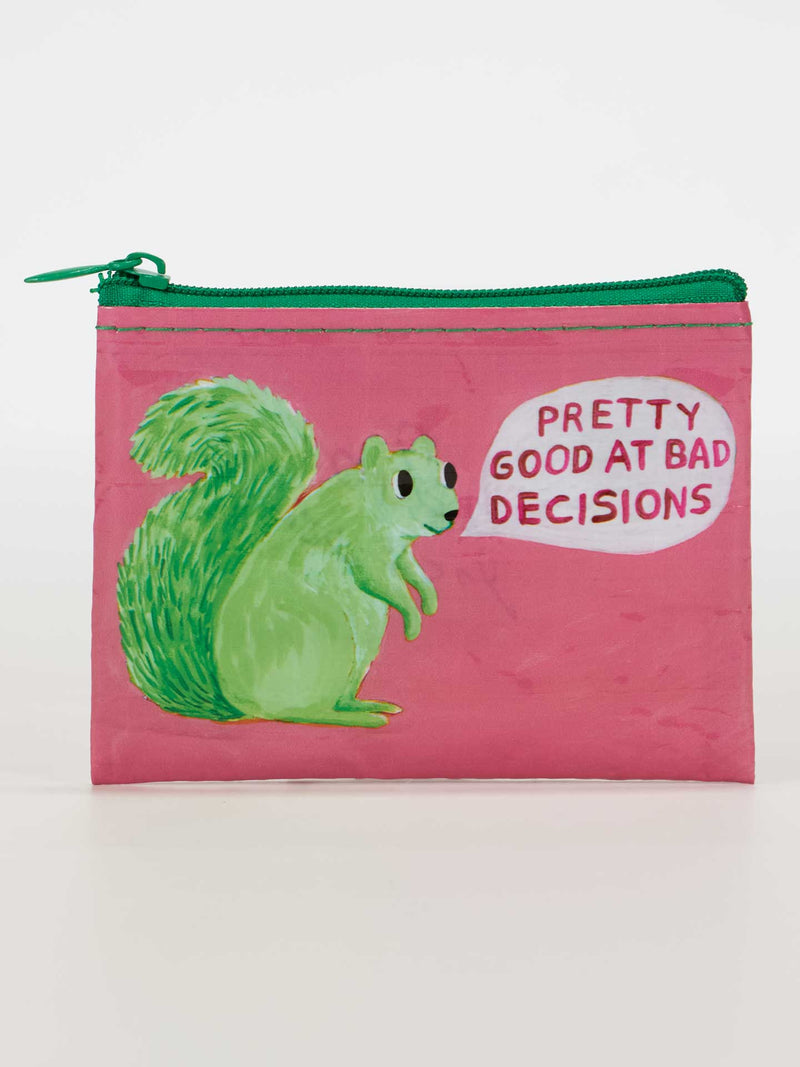 Good At Bad Decisions Coin Purse