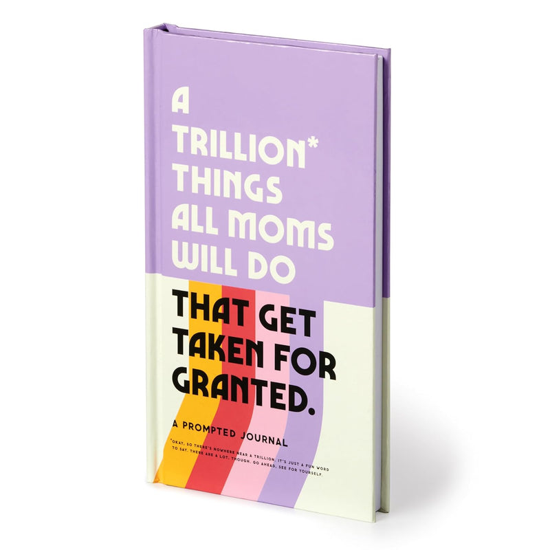 A Trillion Things All Moms Will Do Journal