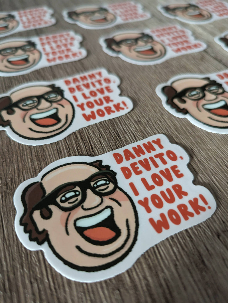 Danny DeVito Love Your Work - Cute Kawaii Mean Girls Sticker