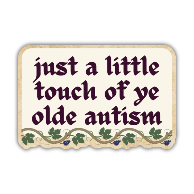 Ye Olde Autism Medieval Sticker