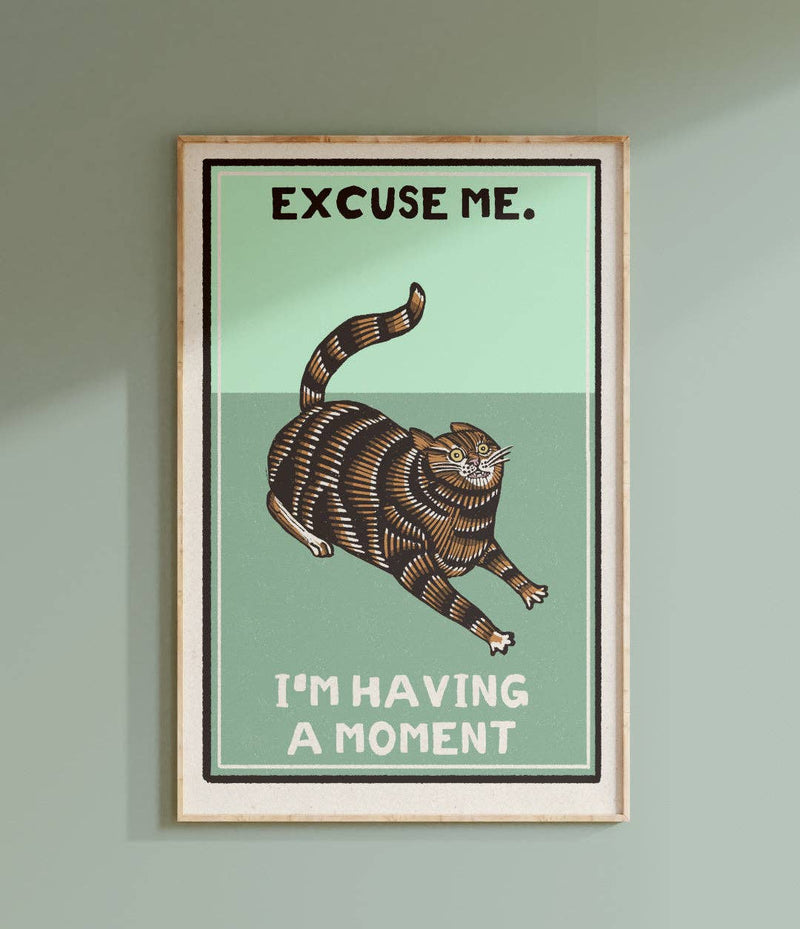 Having a Moment Print