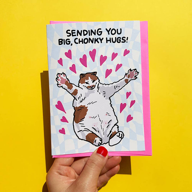 Sending You Big Chonky Hugs Card