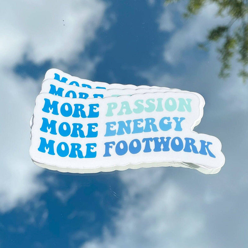 More Passion Energy Footwork Vinyl Sticker