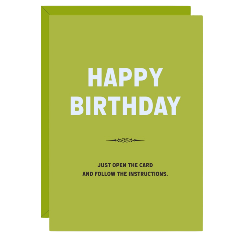 Follow the Instructions Birthday Card