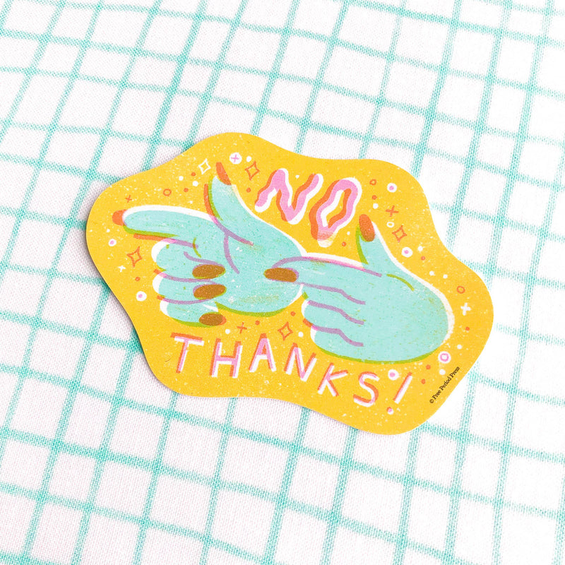 No Thanks! Vinyl Sticker