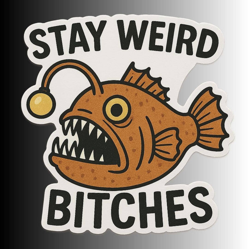 Stay Weird Angler Fish Sticker