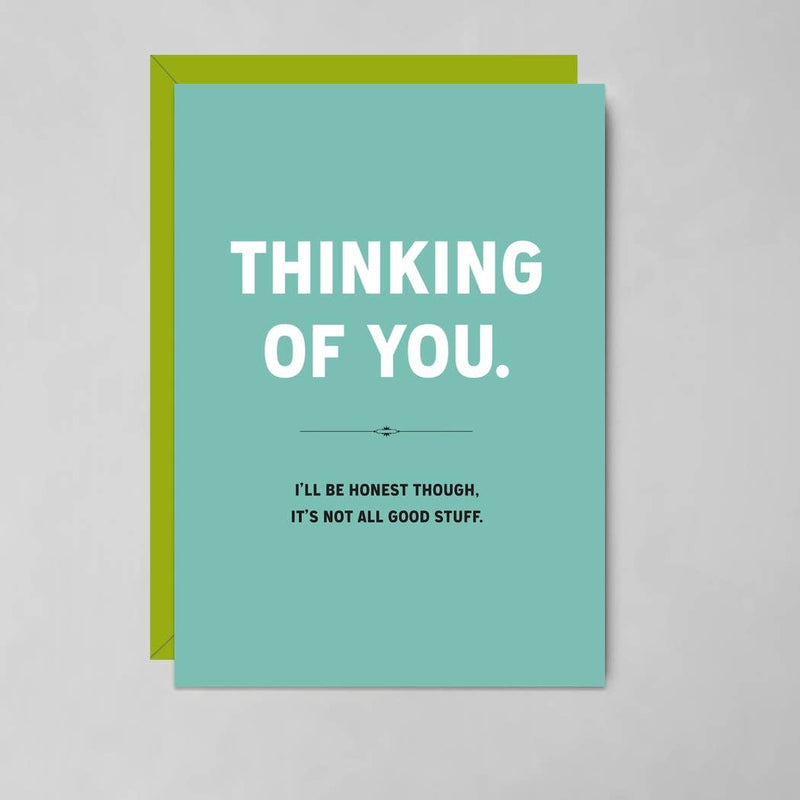 Not All Good Stuff - Thinking of You Card