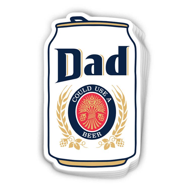 Dad Could Use A Beer Sticker