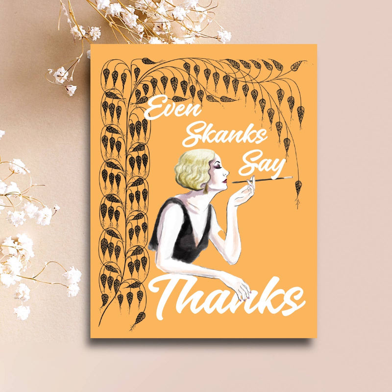 Even Skanks Say Thanks Thank You Card