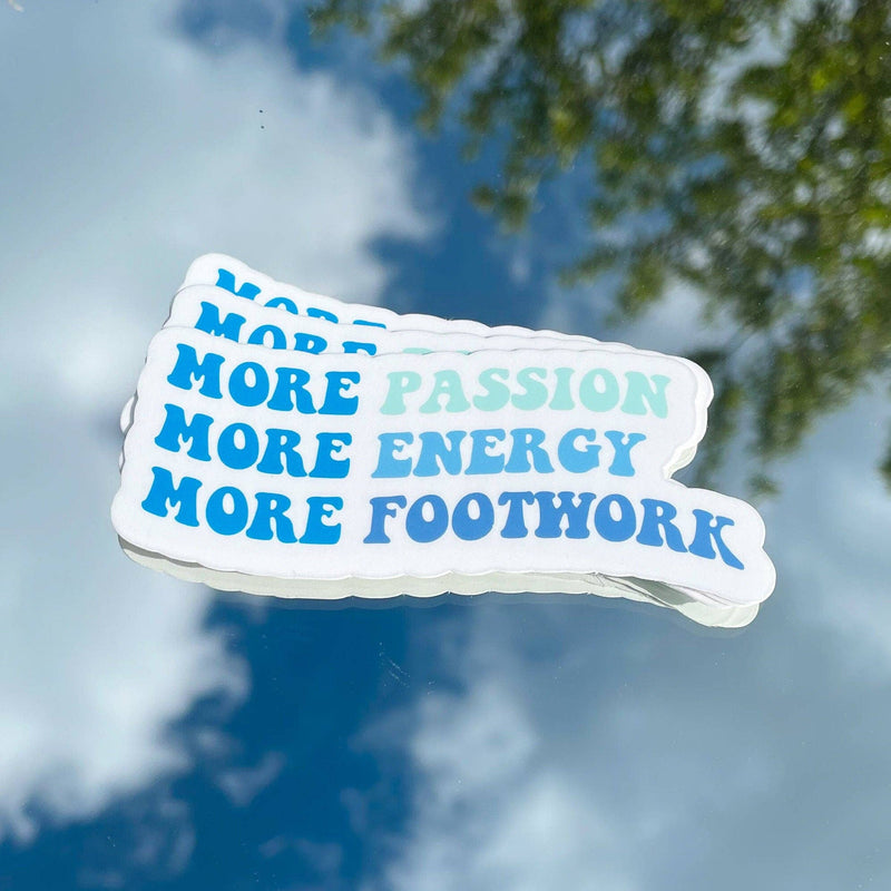 More Passion Energy Footwork Vinyl Sticker