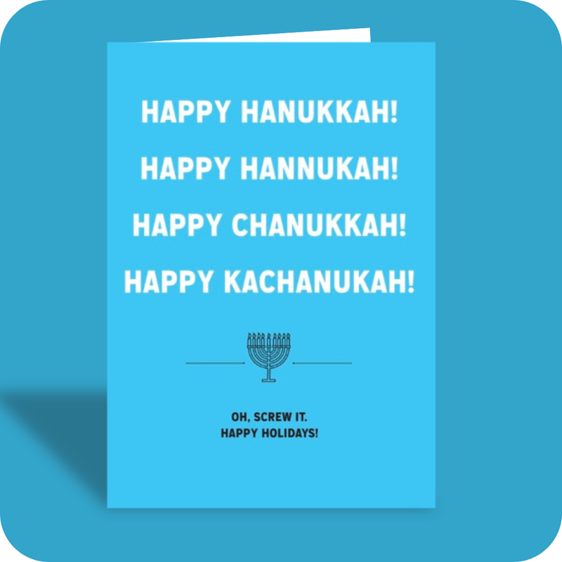 Happy Hanukkah/Chanukkah/Kachanukah Card