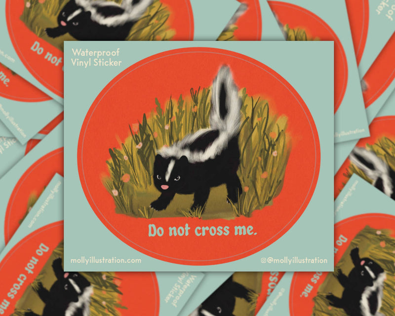 Do Not Cross Me Skunk Waterproof Vinyl Sticker