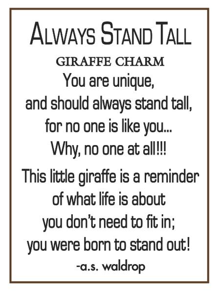 Always Stand Tall Giraffe Charm