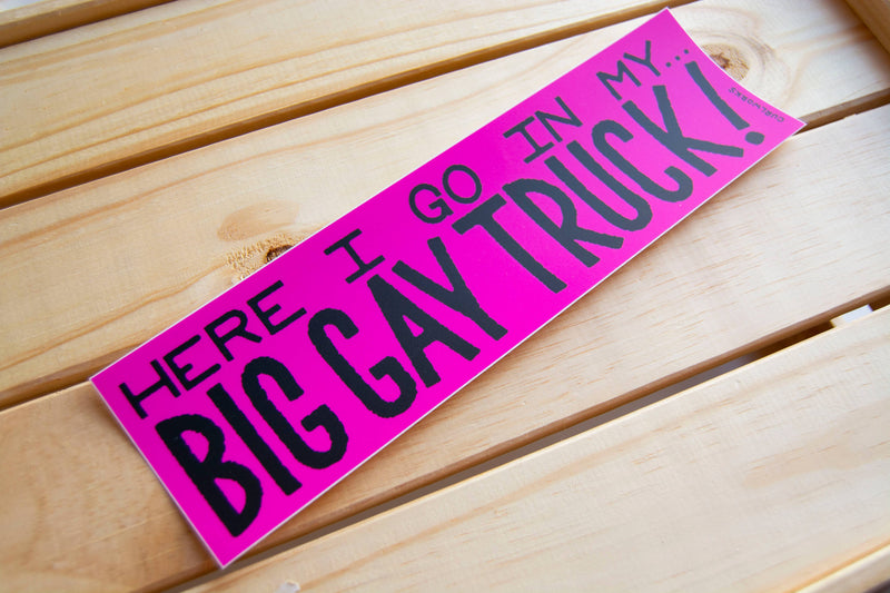 Big Gay Truck Bumper Sticker