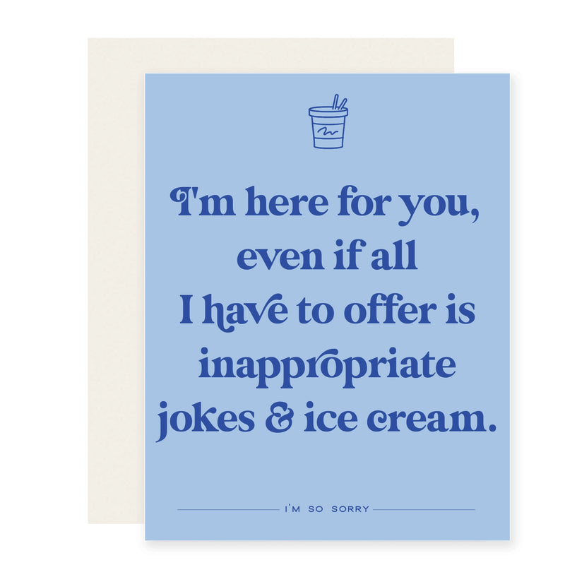 Inappropriate Jokes & Ice Cream Sympathy Card