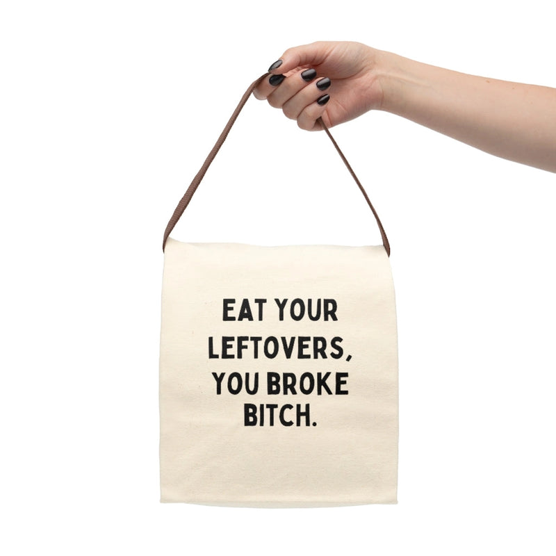 Eat Your Leftovers Canvas Lunch Bag With Strap