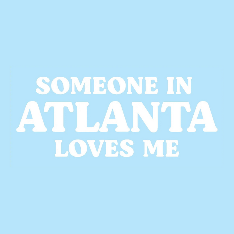 Someone in Atlanta Loves Me Mirror Mantra Decal