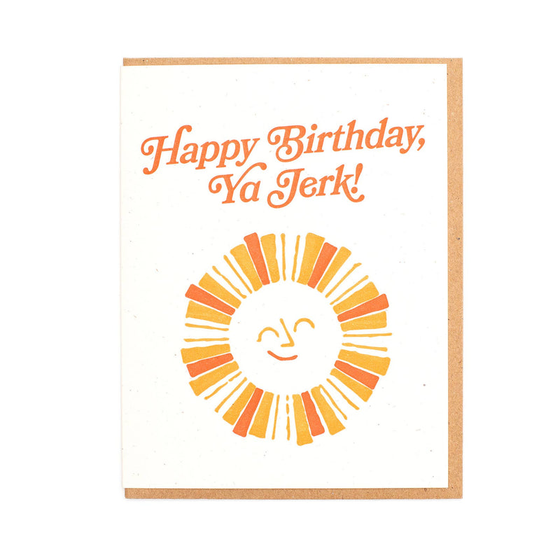Ya Jerk Birthday Card