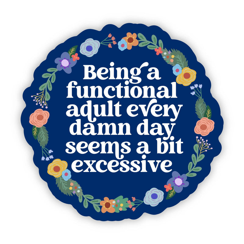 Being a Functional Adult Sticker