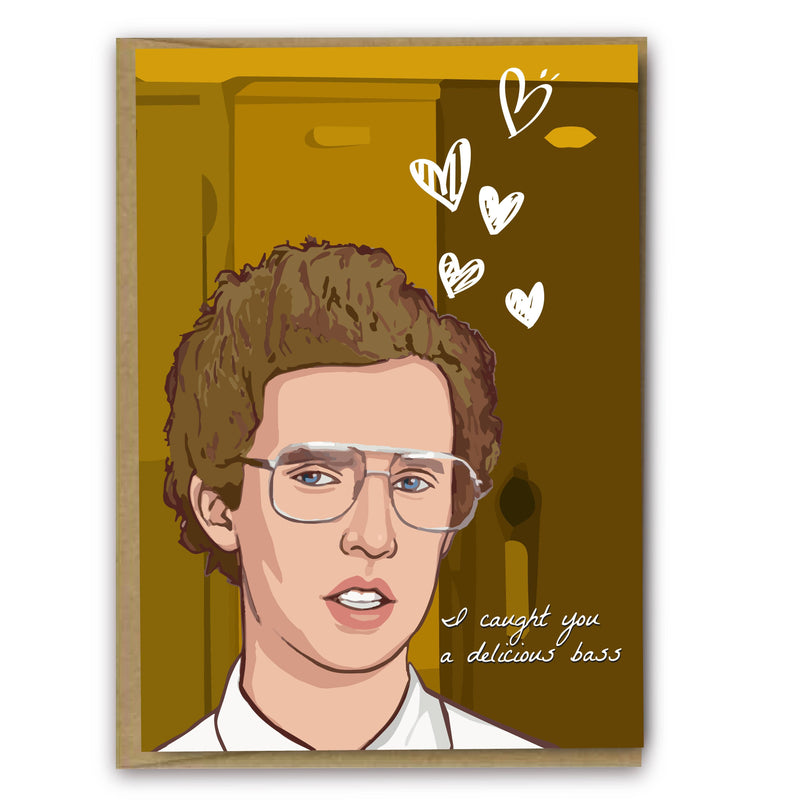 I Caught You a Delicious Bass Card - Napoleon Dynamite