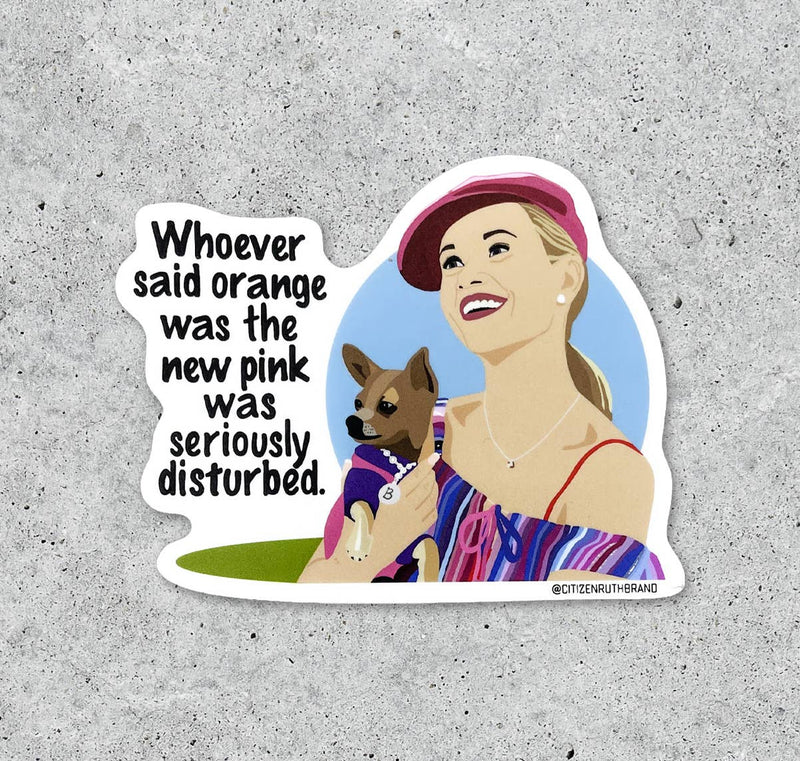 Orange is the New Pink Sticker - Legally Blonde