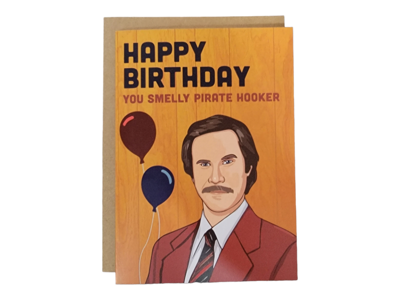 Happy Birthday You Smelly Pirate Hooker Card - Ron Burgundy, Anchorman