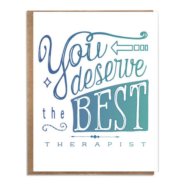 You Deserve the Best Therapist Card