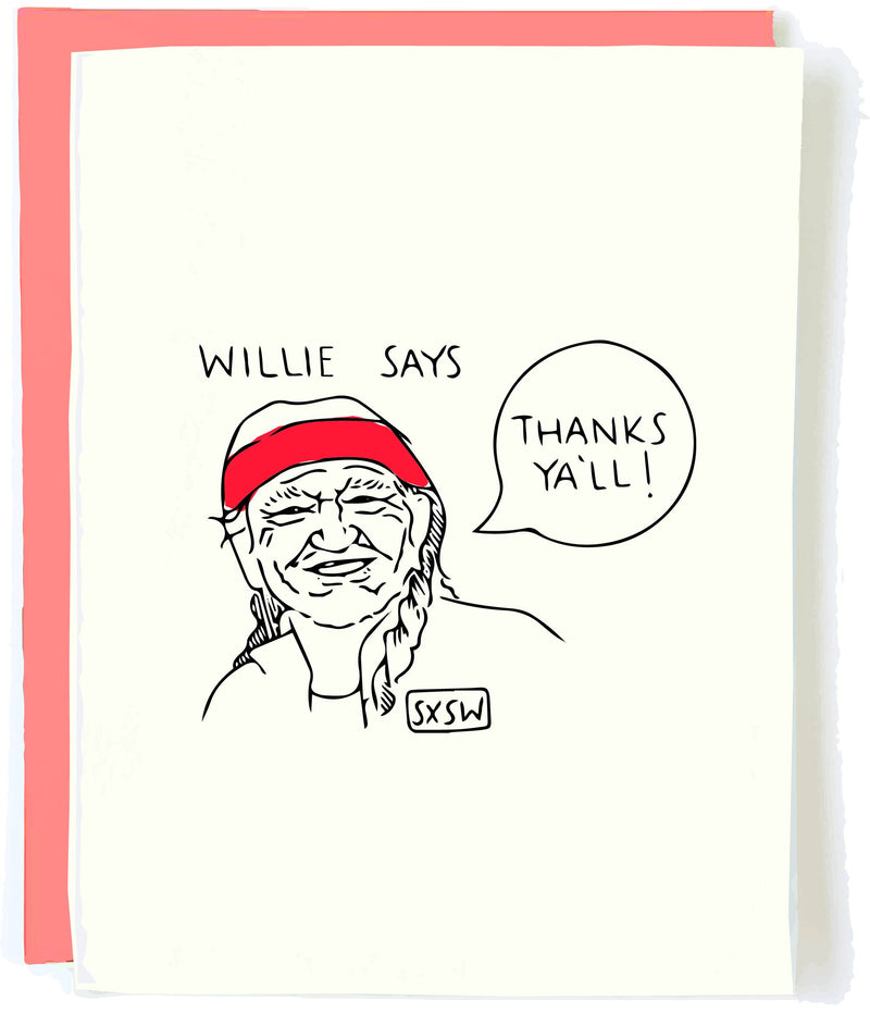 Willie Says Thanks Y&