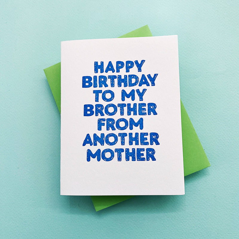 To My Brother From Another Mother Birthday Card