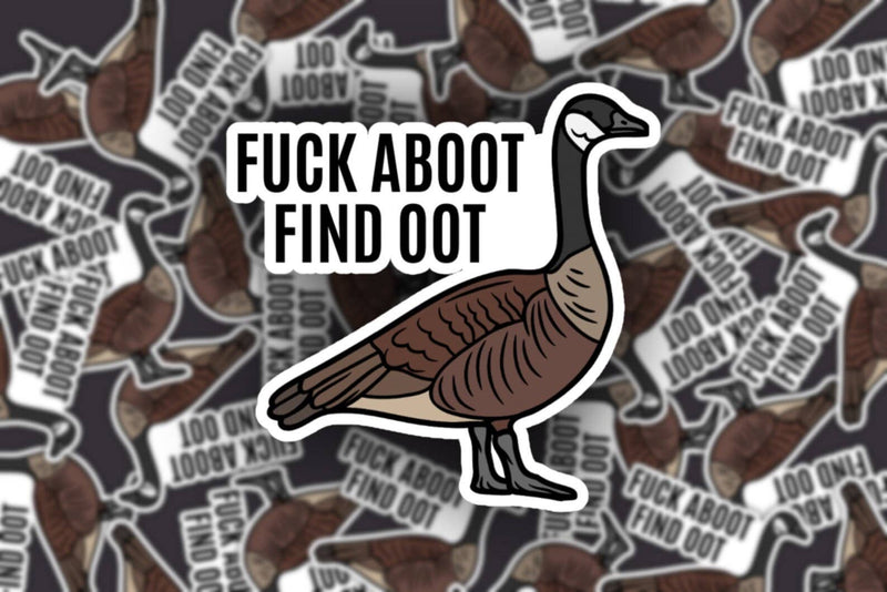 Fuck Aboot Find Oot Sticker 3"