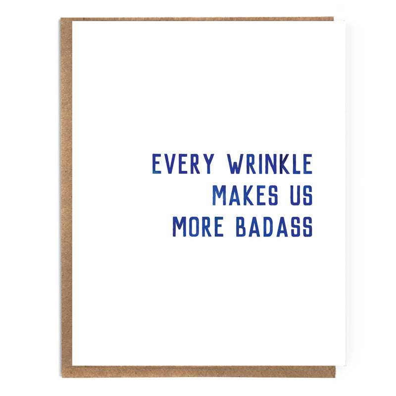 Every Wrinkle Makes Us More Badass Card